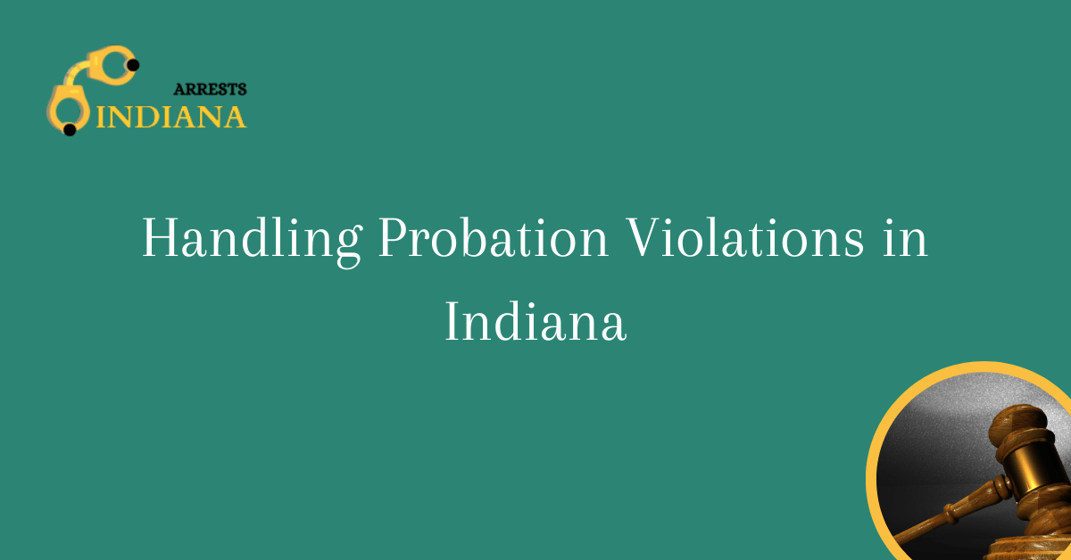 Handling Probation Violations in Indiana