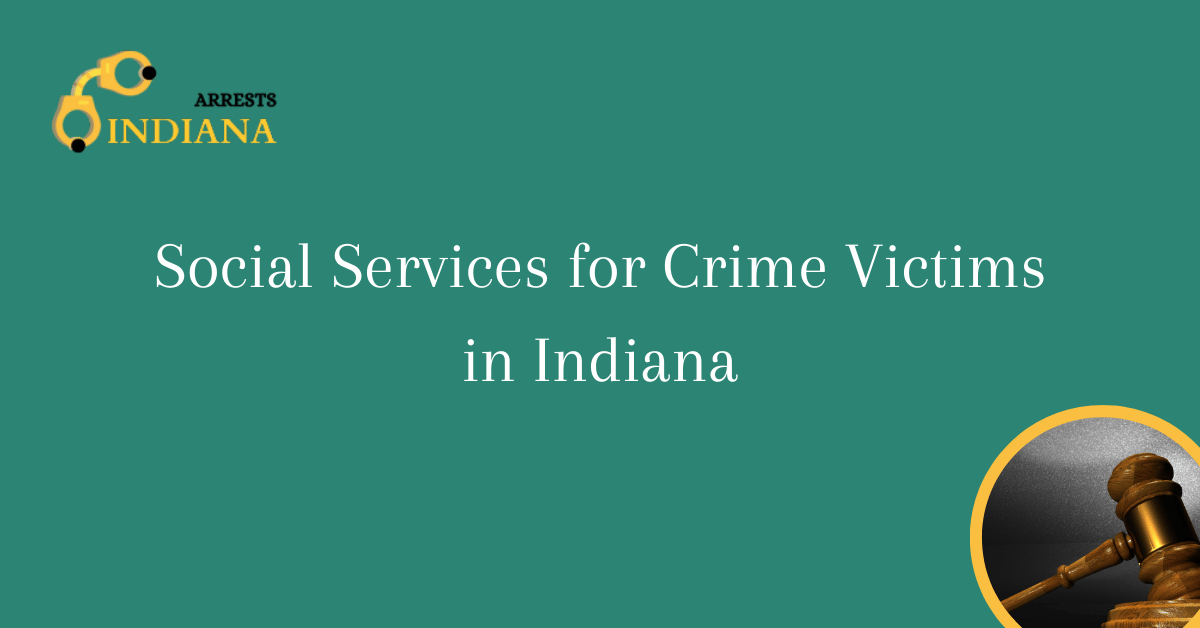 Social Services for Crime Victims in Indiana