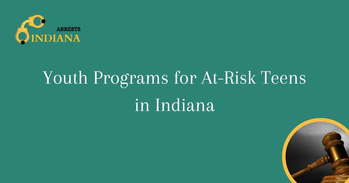 Youth Programs for At Risk Teens in Indiana